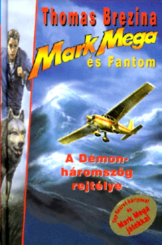 A Dmonhromszg rejtlye (Mark Mega s Fantom)