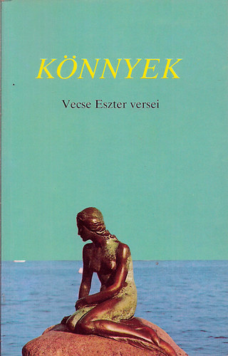 Vecse Eszter - Könnyek