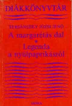 Ters�nszky J�zsi Jen� - A margar�t�s dal-Legenda a ny�lpaprik�sr�l