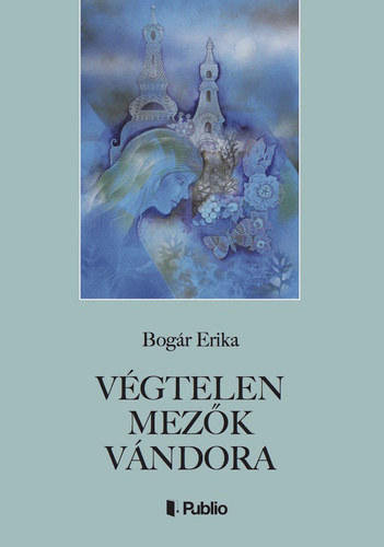 Bogr Erika - Vgtelen Mezk Vndora