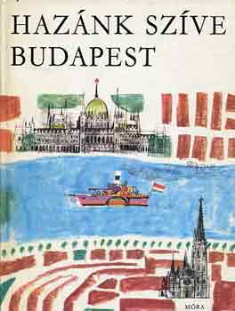 Ruffy Péter -Würtz Ádám - Hazánk szíve Budapest