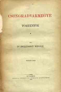 Dr. Zsilinszky Mihly - Csongrdvrmegye trtnete II.