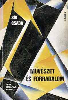 Sík CSaba - Művészet és forradalom