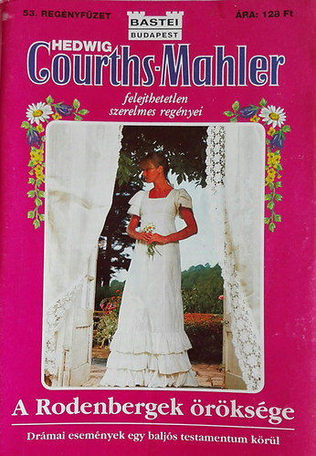 Hedwig Courths-Mahler - A Rodenbergek �r�ks�ge