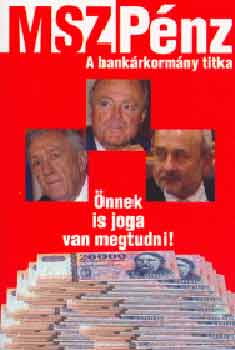 Bódis András - MSZPénz - A bankárkormány titka