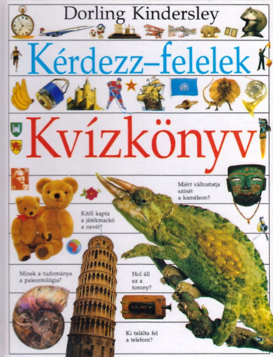 Theodore Rowland-Entwistle. Ann Kramer - Kérdezz-felelek: Kvízkönyv