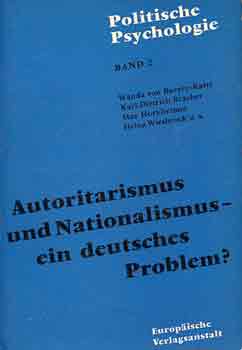 Autoritarismus und Nationalismus - Ein Deutsches Problem?