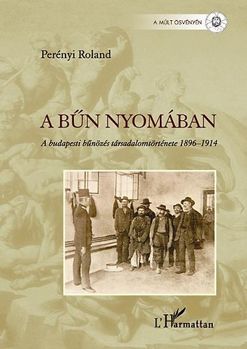 Perényi Roland - A bűn nyomában