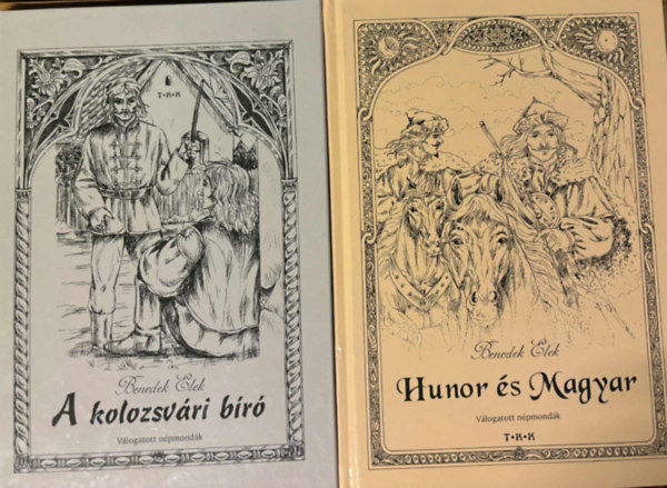 Benedek  Elek - 2 db. Benedek Elek mondavlogats: A kolozsvri br ( Vlogatott mondk ), Hunor s Magyar ( Vlogatott npmondk )