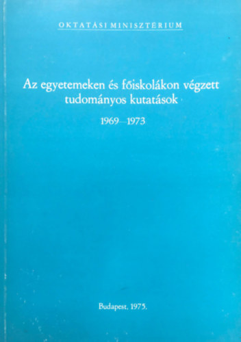 Dr. Kovacsics Jzsef - Az egyetemeken s fiskolkon vgzett tudomnyos kutatsok 1969-1973 kztt