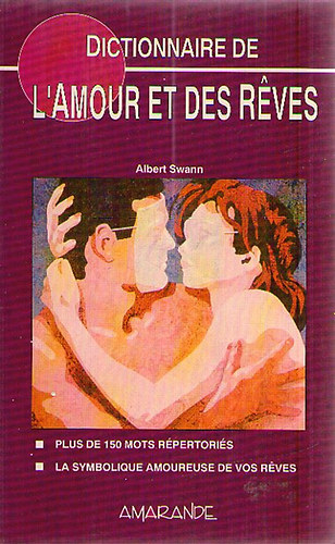 Albert Swann - Dictionnaire de l'amour et des r