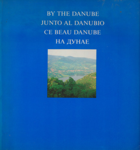 By the Danube - Junto al Danubio - Ce Beau Danube