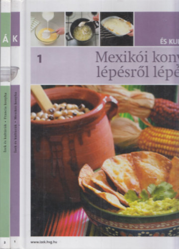 2 db zek s Kultrk ktet: Mexiki konyha lpsrl lpsre + Francia konyha lpsrl lpsre