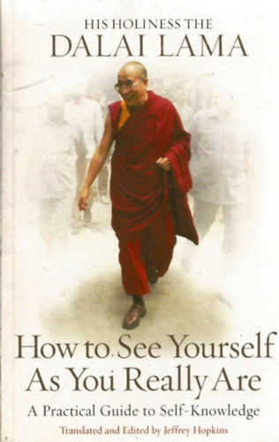 Dalai Lama - How to See Yourself As You Really Are