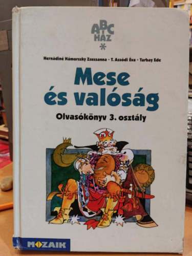 Aszdi; Tarbay Ede; Herndin Hmorszky Zsuzsanna - ABC-hz Mese s valsg olvasknyv 3.o. /ktve/