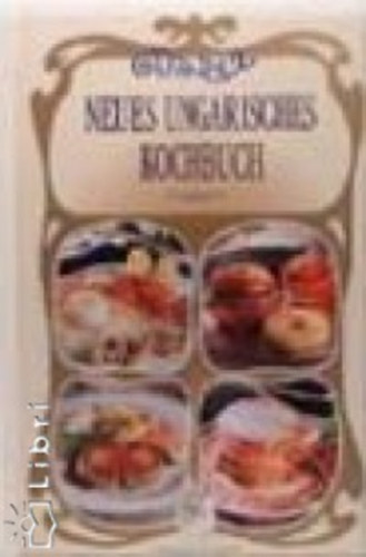Kalla K�lm�n - Gundel Neues Ungarisches Kochbuch