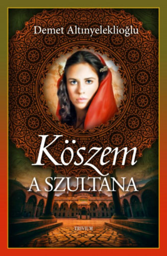Demet Altinyeleklioglu - Kszem - A szultna 1.
