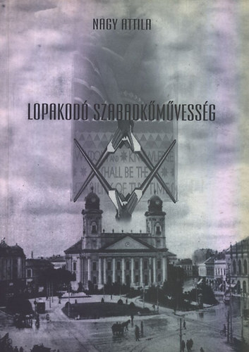 Nagy Attila - Lopakod� szabadk�m�vess�g k�pes bibli�ja