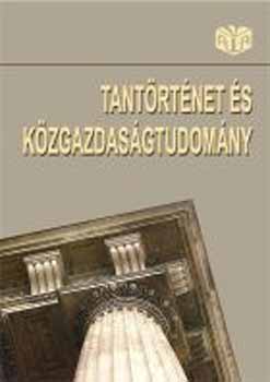 Bekker Zsuzsa  (szerk.) - Tant�rt�net �s k�zgazdas�gtudom�ny