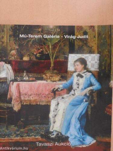 Mű-Terem Galéria - Virág Judit - Tavaszi aukció 2003