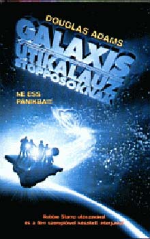 Douglas Adams - Galaxis tikalauz stopposoknak - filmes kiegsztsekkel