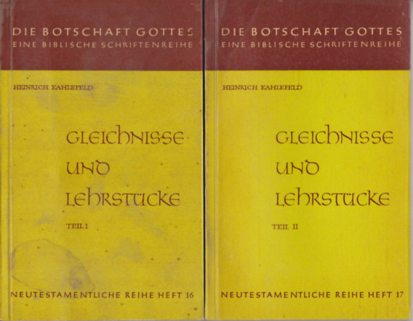 Heinrich Kahlefeld - Gleichnisse und Lehrstücke I-II.