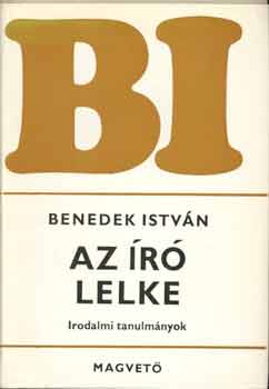 Benedek Istv�n - Az �r� lelke