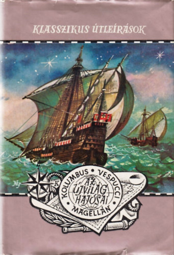 Salnki Jzsef, Tassy Ferenc Fordtotta: Lontay Lszl - Az jvilg hajsai: Kolumbus Vespucci Magelln (Klasszikus tlersok)