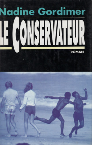 Nadine Gordimer - Le conservateur