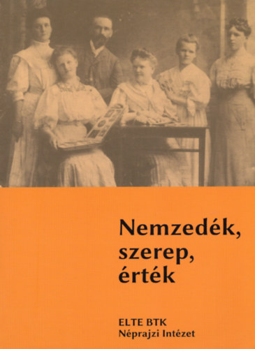 Mohay Tams  (szerk.) - Nemzedk, szerep, rtk