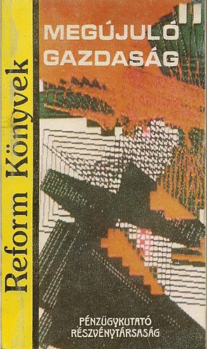 M�lykuti Attila szerk. - Meg�jul� gazdas�g
