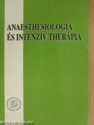Pnzes Istvn  (szerk.) - Anaesthesiologia s intenzv therpia I-II.