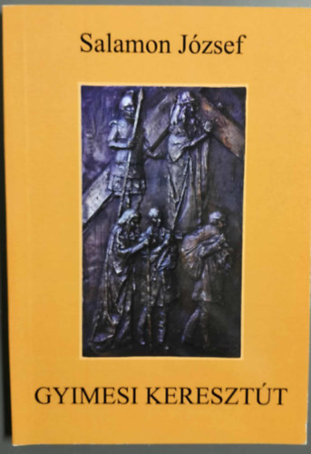 Salamon Jzsef - Gyimesi keresztt