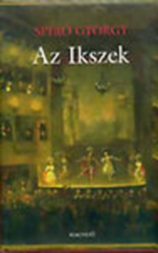 Spir� Gy�rgy - Az Ikszek