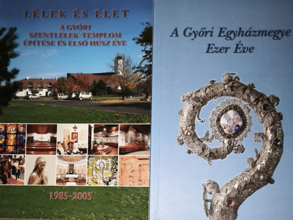 Biczó Zoltán, Kiss Tamás - 2db győri kereszténységgel kapcsolatos könyv - Biczó Zoltán-Lélek és élet - A győri Szentlélek-Templom építése és első húsz éve, Kiss Tamás-A Győri Egyházmegye Ezer Éve