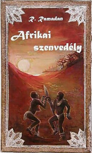 R. Ramadan - Afrikai szenvedly