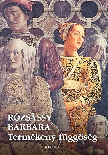 Rzsssy Barbara - Termkeny fggsg