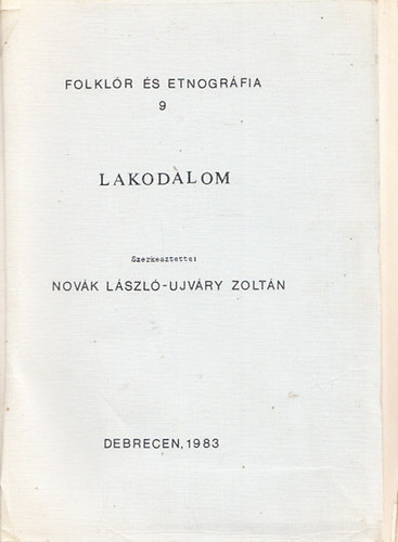 Novk Lszl  (szerk.); Ujvry Zoltn (szerk.) - Lakodalom (Folklr s etnogrfia 9.)