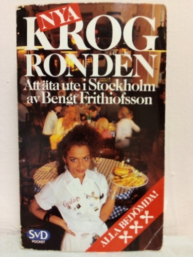 Bengt Frithiofsson - Krogronden: att �ta ute i Stockholm