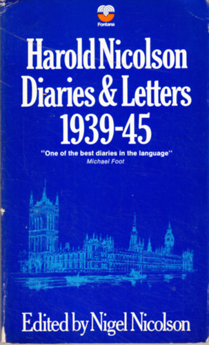 Harold Nicolson - Diaries and Letters 1939-1945