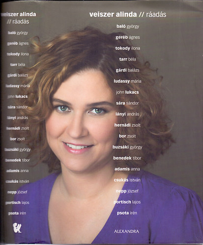 Veiszer Alinda - R�ad�s (Ami a Z�r�r�b�l kimaradt - 18 �j besz�lget�s)