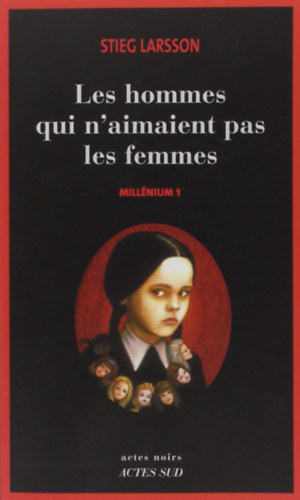 Stieg Larsson - Les hommes qui n'aimaient pas les femmes (Millenium 1)