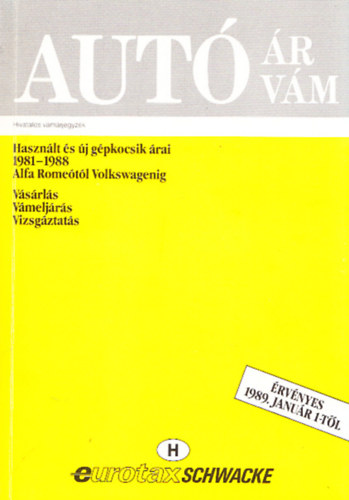 Autóár, autóvám - hivatalos vámárjegyzék