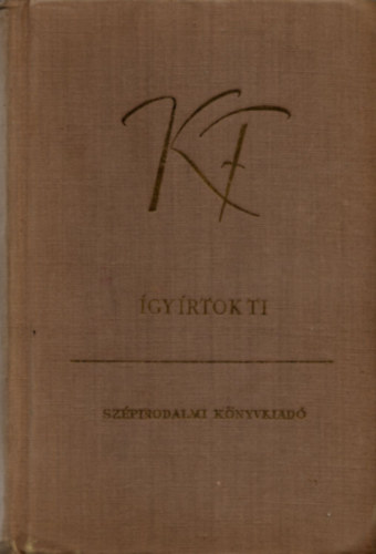 Karinthy Frigyes - gy rtok ti