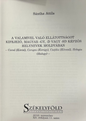 Sántha Attila - A valamivel való ellátottságot kifejező, magyar -GY, -D vagy -SD képzős... (reprint)