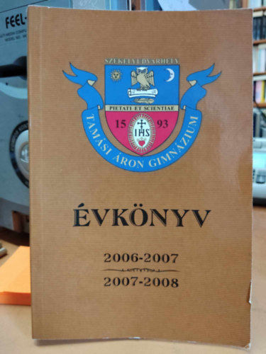 Laczk� Gy�rgy - A sz�kelyudvarhelyi Tam�si �ron Gimn�zium �vk�nyve 2006-2007 - 2007-2008