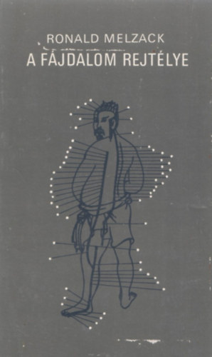 Roland Melzack - A f�jdalom rejt�lye