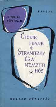 Friedrich Drrenmatt - tdik Frank-Stranitzky s a nemzeti hs