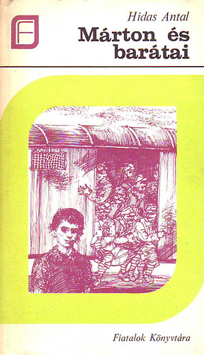 Hidas Antal - M�rton �s bar�tai