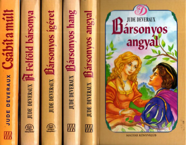 Jude Deveraux - 5 db. romantikus regny (Brsonyos angyal + Brsonyos hang + Brsonyos gret + A Felfld brsonya + Csbt a mlt)